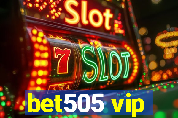 bet505 vip